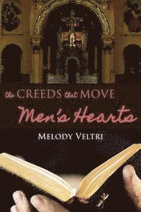 bokomslag The Creeds that Move Men's Hearts