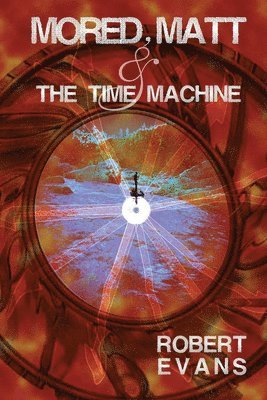 Mored, Matt & the Time Machine 1