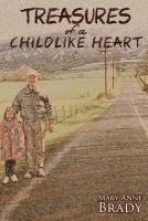 Mary Brady - Treasures of a Childlike Heart, Häftad