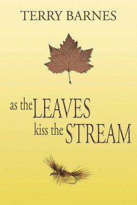 As the Leaves Kiss the Stream 1