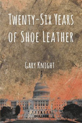 Twenty-Six Years of Shoe Leather 1