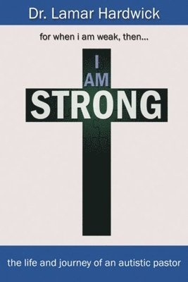 Lamar Hardwick - I Am Strong, Häftad