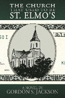 The Church That Used to Be St. Elmo's 1