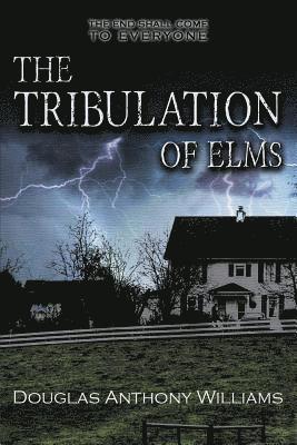 bokomslag The Tribulation of Elms