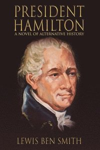 bokomslag President Hamilton
