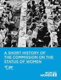 bokomslag A short history of the Commission on the Status of Women