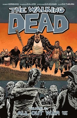 bokomslag The Walking Dead Volume 21: All Out War Part 2