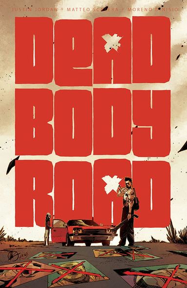 Justin Jordan - Dead Body Road Volume 1, Häftad