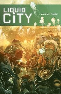 Sonny Liew, Joyce Sim - Liquid City Volume 3, Häftad