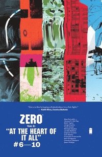 bokomslag Zero Volume 2: At the Heart of It All