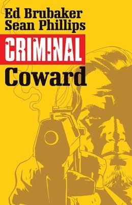 Criminal Volume 1: Coward 1