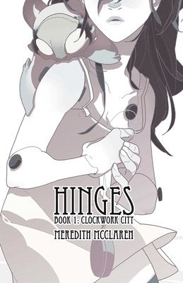 Hinges Book One: Clockwork City 1