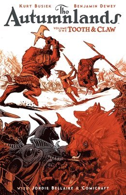Kurt Busiek - Autumnlands Volume 1: Tooth and Claw, Häftad