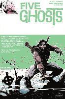 Frank J. Barbiere - Five Ghosts, Volume 3: Monsters and Men, Häftad
