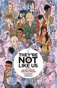 bokomslag They're Not Like Us Volume 1: Black Holes for the Young