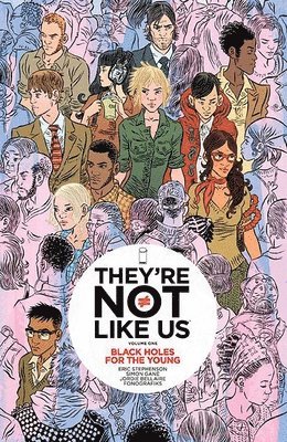 They're Not Like Us Volume 1: Black Holes for the Young 1