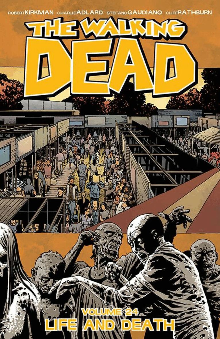 Robert Kirkman - Walking Dead Volume 24: Life and Death, Häftad