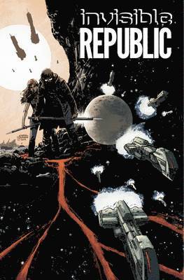 bokomslag Invisible Republic Volume 1