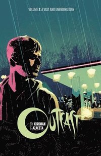 bokomslag Outcast by Kirkman & Azaceta Volume 2: A Vast and Unending Ruin