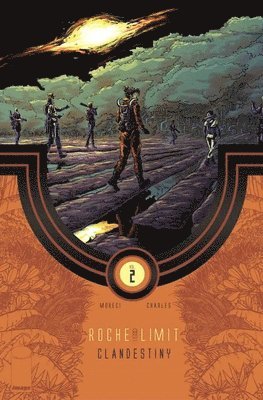 Michael Moreci - Roche Limit Volume 2: Clandestiny, Häftad