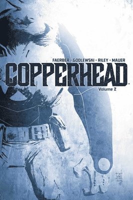 Copperhead Volume 2 1