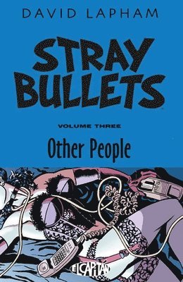 David Lapham - Stray Bullets Volume 3: Other People, Häftad
