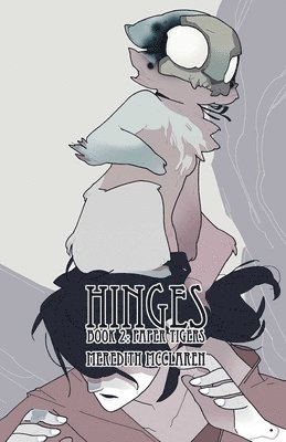 Hinges Book Two: Paper Tigers 1