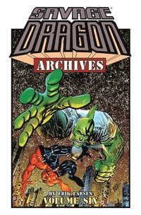 bokomslag Savage Dragon Archives Volume 6