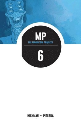 bokomslag The Manhattan Projects Volume 6: Sun Beyond the Stars