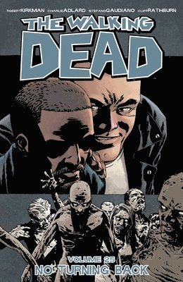 bokomslag The Walking Dead Volume 25: No Turning Back