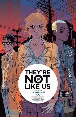 They're Not Like Us Volume 2: Us Against You 1