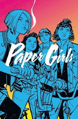 Brian K Vaughan, Brian K. Vaughan - Paper Girls Volume 1, Häftad