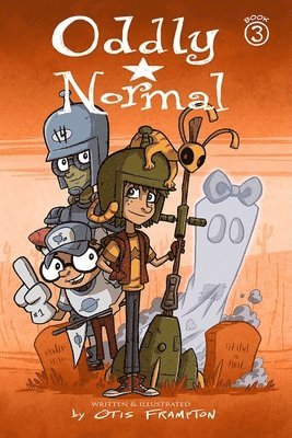 bokomslag Oddly Normal Book 3