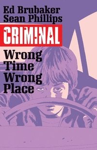 bokomslag Criminal Volume 7: Wrong Place, Wrong Time