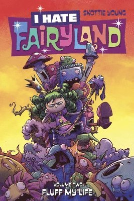 Skottie Young - I Hate Fairyland Volume 2: Fluff My Life, Häftad