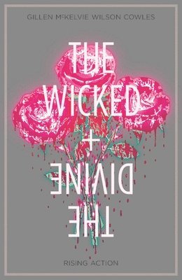 Kieron Gillen - Wicked + The Divine Volume 4: Rising Action, Häftad