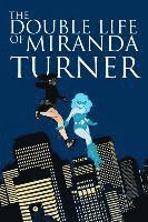 George Kambadais, Paulina Ganucheau - Double Life of Miranda Turner Volume 1: If You Have Ghosts, Häftad