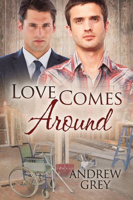 Andrew Grey - Love Comes Around, Häftad