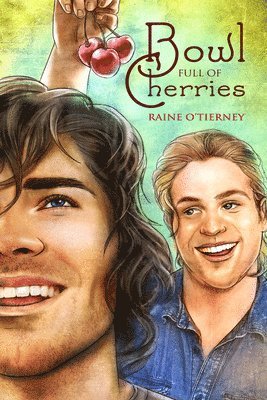 Raine O'Tierney - Bowl Full of Cherries, Häftad