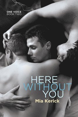 Mia Kerick - Here Without You, Häftad