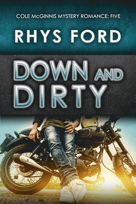 Down and Dirty 1
