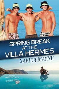 bokomslag Spring Break at the Villa Hermes Volume 4