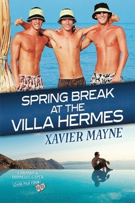 Spring Break at the Villa Hermes Volume 4 1