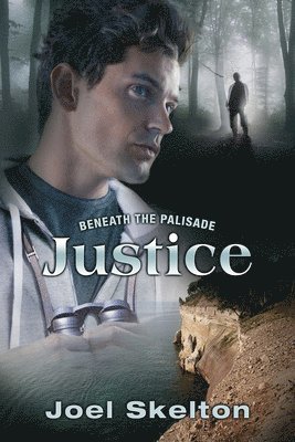 Beneath the Palisade: Justice Volume 3 1
