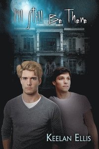 bokomslag I'll Still Be There Volume 1