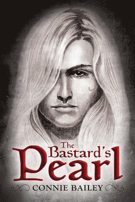 Connie Bailey - Bastard's Pearl, Häftad