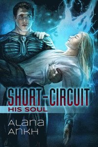 bokomslag Short-Circuit His Soul Volume 2