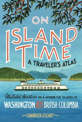 bokomslag On Island Time: A Traveler's Atlas