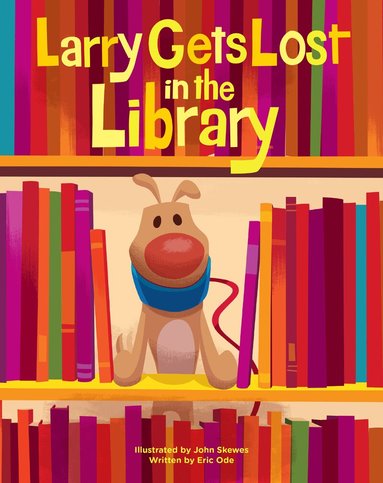 Eric Ode - Larry Gets Lost in the Library, Häftad