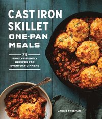 bokomslag Cast Iron Skillet One-Pan Meals